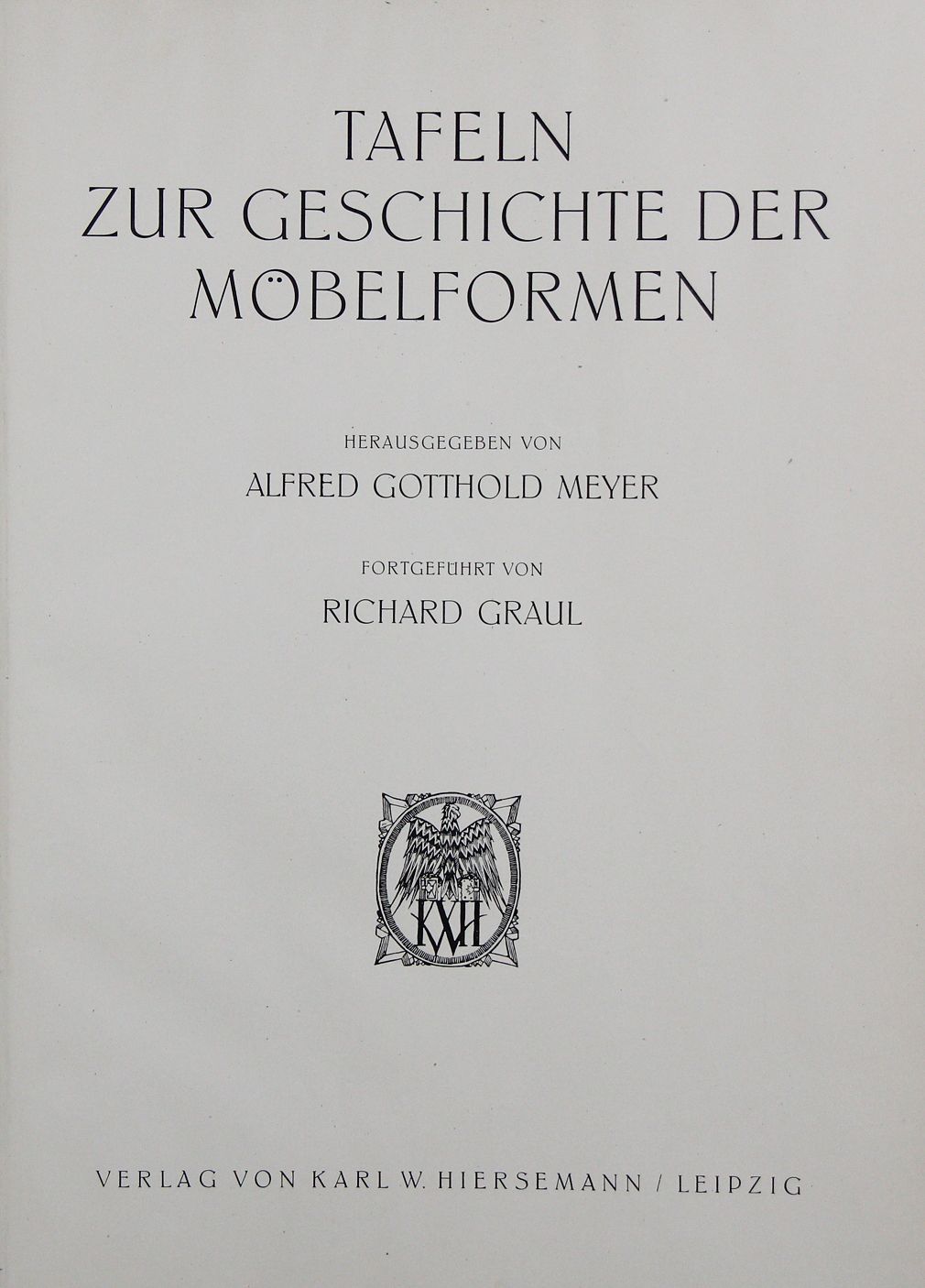 Alfred Gotthold Meyer und Richard Graul "Tafeln zur Geschichte der Möbelformen" Zwölf Lieferungen