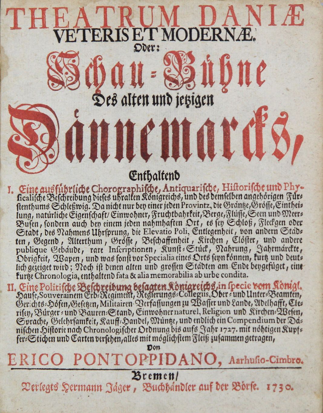 "Theatrum Daniae veteris et modernae" or "Description of the Ancient and Recent Danmark" Two parts