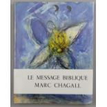 Chagall, Marc (Witebsk 1897 - 1985 St. Paul-de-Vence)  "Le Message biblique", 199 pages with one