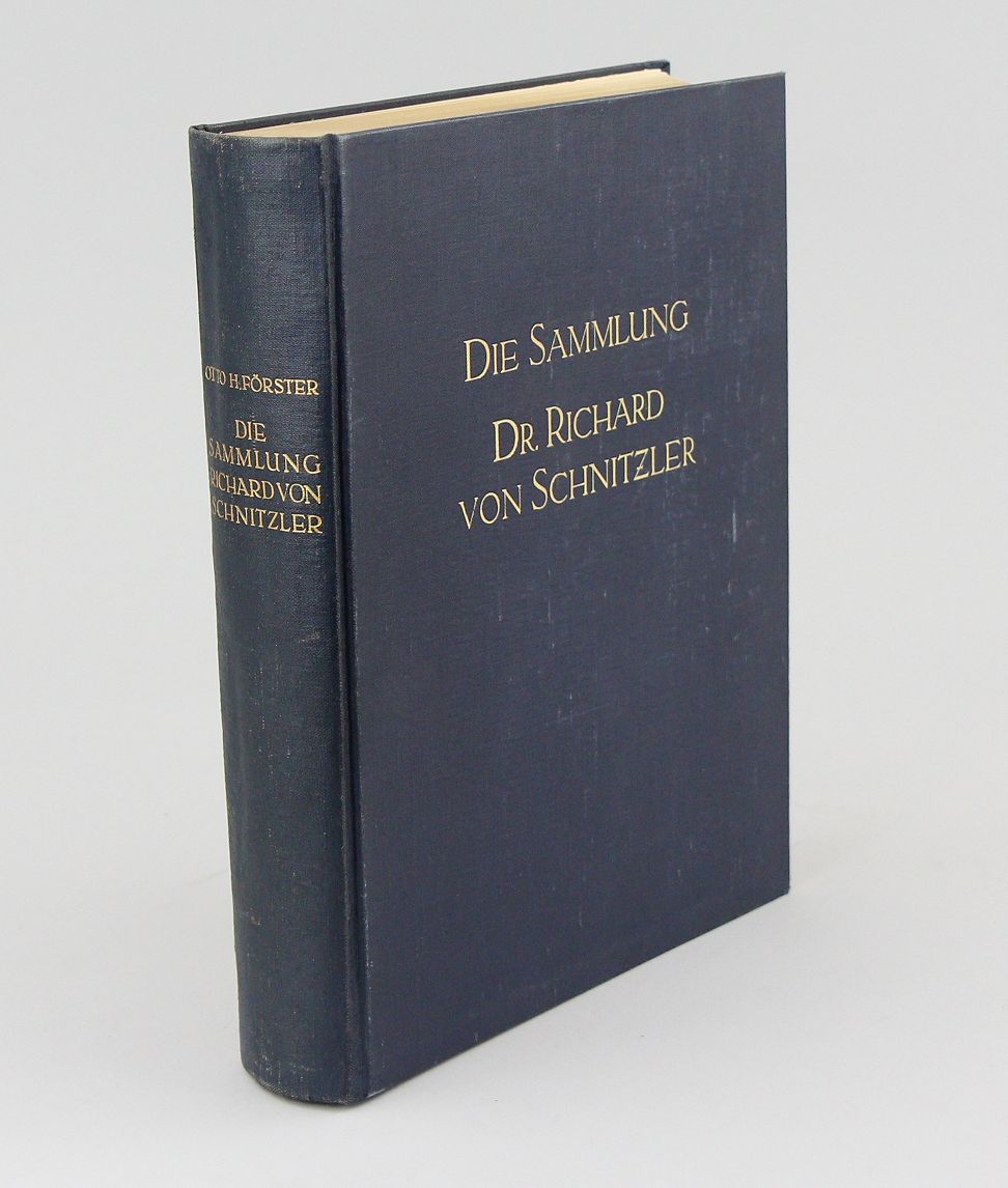 Otto H. Förster "Die Sammlung Dr. Richard von Schnitzler" 110 Seiten und 112 Fototafeln, blauer