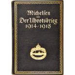 DER U-BOOTSKRIEG 1914-1918, Vizeadmiral Andreas Michelsen, s. Zt. BdU, Leipzig 1925, 53 Fotos u.