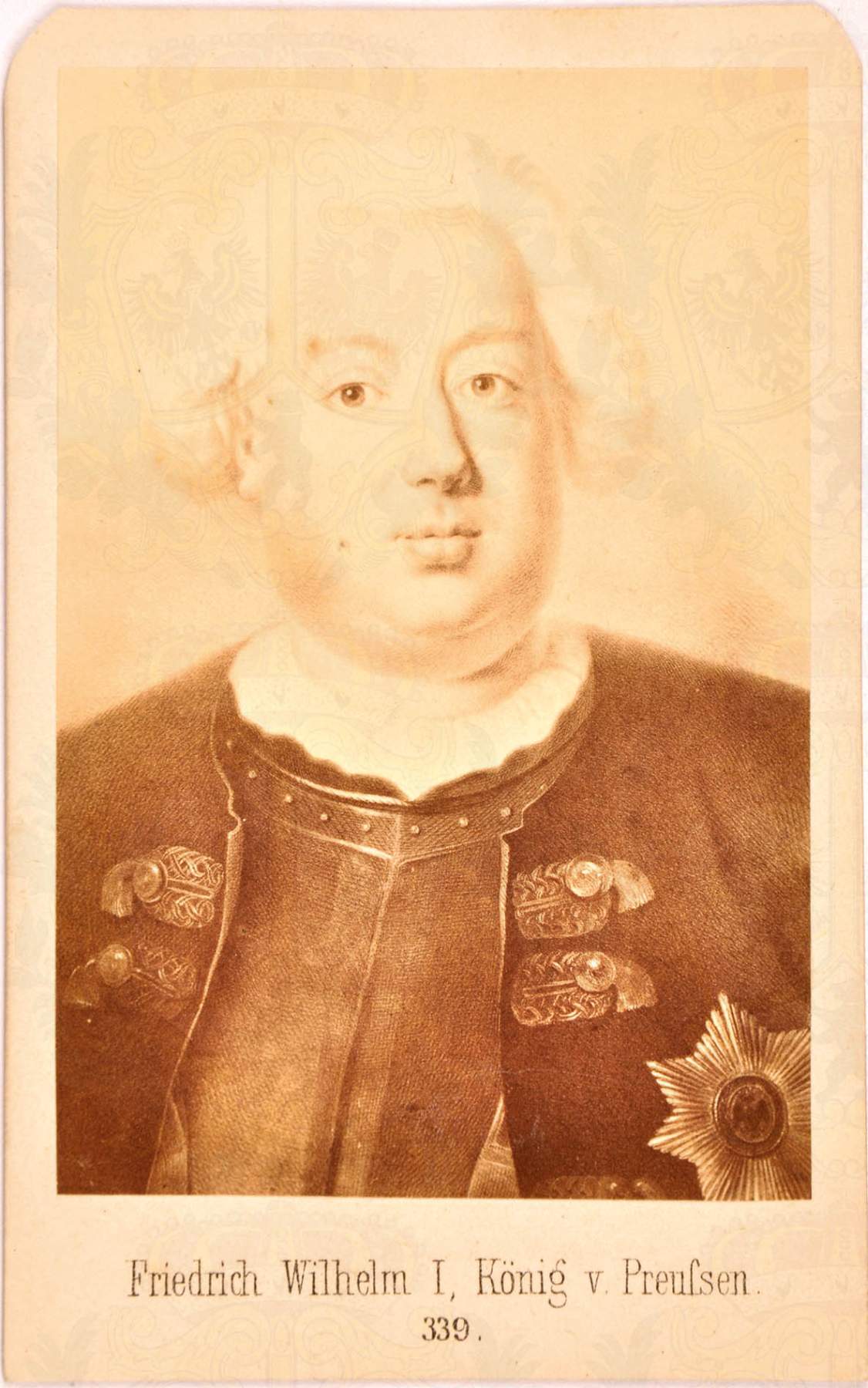 VISITFOTO KÖNIG FRIEDRICH-WILHELM I., (1688-1740), Halbportrait in Uniform, m. Küraß u. Stern d.