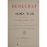 Edinburgh: In The Olden Time Displayed In A Series of Sixty-Three Original Views Between The Years