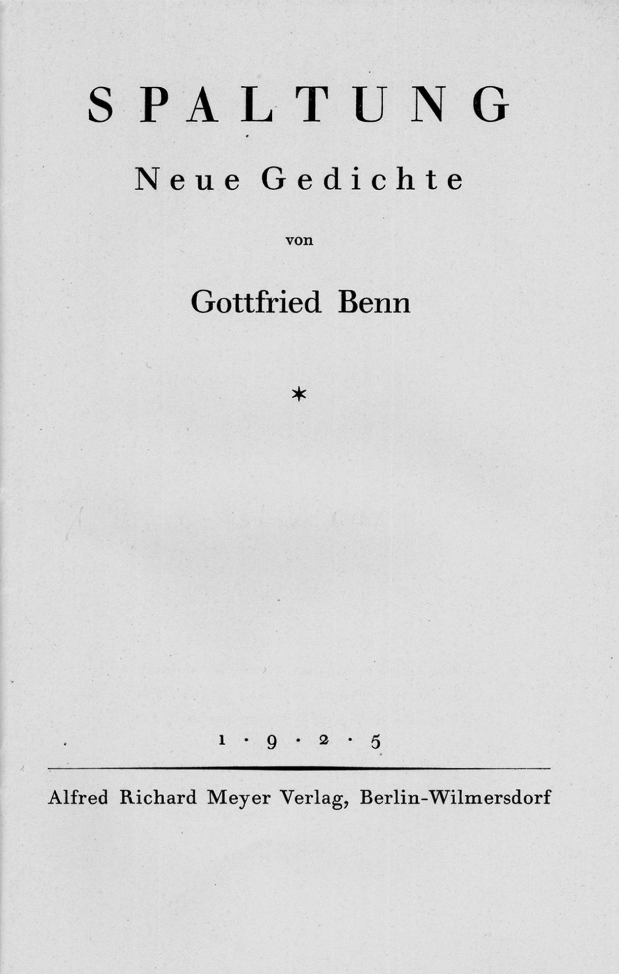 Benn, Gottfried: Spaltung  Benn, Gottfried. Spaltung. Neue Gedichte. 37 S., 1 Bl. 19,5 x 13 cm. - Image 2 of 2