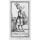 Mitelli, Giuseppe Maria: "Fumo e Polve" "Fumo e Polve". Radierung. 25,4 x 13 cm. 1704. Nicht bei