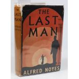 NOYES, Alfred - The Last Man,: cloth, du