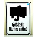 Emaille plaque "Hilfsstelle Mutter u. Kind". Minor tears, reverse marked RZM Erlaubnis M3/71