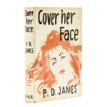 James (P.D.) - Cover Her Face,  first edition, signed by the author,  ink inscription to endpaper,