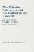 Bogus". Fine Printing Publishing and Bookselling in the USA: 1980  Bogus".   Fine Printing