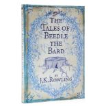 Rowling (J.K.) - The Tales of Beedle the Bard,  Children's High Level Group edition,   signed by the