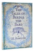Rowling (J.K.) - The Tales of Beedle the Bard,  Children's High Level Group edition,   signed by the