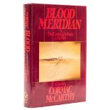 McCarthy (Cormac) - Blood Meridian: Or the Evening Redness in the West,  first edition,  original