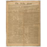 The Daily News, No.1, broadsheet, c.610 x 460 mm., 8pp  (Charles,  editor  )   The Daily News, No.1,