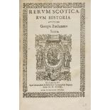 Buchanan (George) - Rerum Scoticarum Historia,  first edition,     title within woodcut