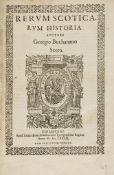 Buchanan (George) - Rerum Scoticarum Historia,  first edition,     title within woodcut