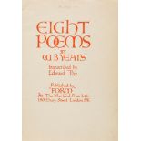 Yeats (W.B.) - Eight Poems, transcribed by Edward Pay, out of series copy from a series limited to