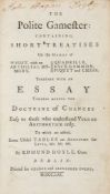 Hoyle (Edmond) - The Polite Gamester: containing, Short Treatises on...Whist, with an Artificial