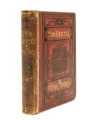 [Clemens (Samuel Langhorne)], “Mark Twain”. - The Adventures of Tom Sawyer,  first edition,  half-