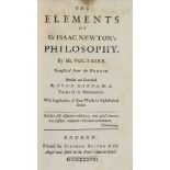 Voltaire (François Marie Arouet de) - The Elements of Sir Isaac Newton's Philosophy,  first