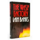 Banks (Iain) - The Wasp Factory,  first edition, signed by the author  on title, original boards,