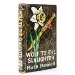 Rendell (Ruth) - Wolf to the Slaughter,  first edition,  original boards, dust-jacket, spine ends