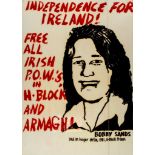 **SANDS, BOBBY - Original 71.5 x 55.7cm placard reading "Independence for Ireland Original 71.5 x