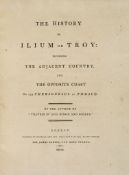 [Chandler (Richard)] - The History of Ilium or Troy:  Including the Adjacent Country, and the