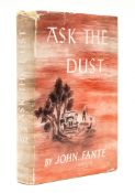 Fante (John) - Ask the Dust,  first edition, original cloth, first issue dust-jacket priced at $2.00