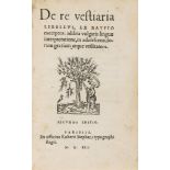 Baif (Lazare de) - De re Vestiaria,  second edition, title with woodcut printer's device, final f.