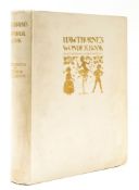 Hawthorne (Nathaniel) - Hawthorne's Wonder Book,  number 49 of 600 copies signed by the artist,