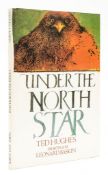 Hughes (Ted) - Under the North Star,  first edition, signed presentation inscription  from the