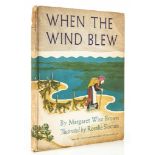 Brown (Margaret Wise) - When the Wind Blew, illustrated by Rosalie Slocum, 1937; Night and Day,