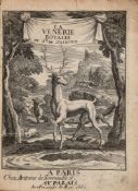 Salnove (Robert de) - La Venerie Royale,  Divise en IV. Parties. Qui Contiennent, Les Chasses du