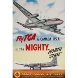 ANONYMOUS - FLY TCA TO CANADA - USA... photography and lithographic poster in colours, cond.A-,