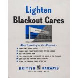 ANONYMOUS - LIGHTEN BLACKOUT CARES, GWR, LMS, LNER, SR, LT lithographic poster in colours, cond.
