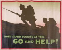 ANONYMOUS - Don't Stand Looking At This GO and HELP lithographic poster in colours, 1915, printed by