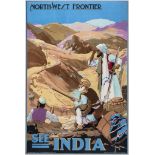 SINGH, Sobha - SEE INDIA, North West Frontier lithographic poster in colours, printed by Bolton Fine