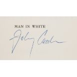 CASH, JOHNNY & JUNE CARTER CASH - Man in White, signed by Johnny Cash on front free endpaper  Man in
