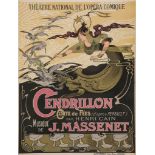 BERTRAND, Emile  (1856-1927 - CENDRILLON lithographic poster in colours, 1899, printed by