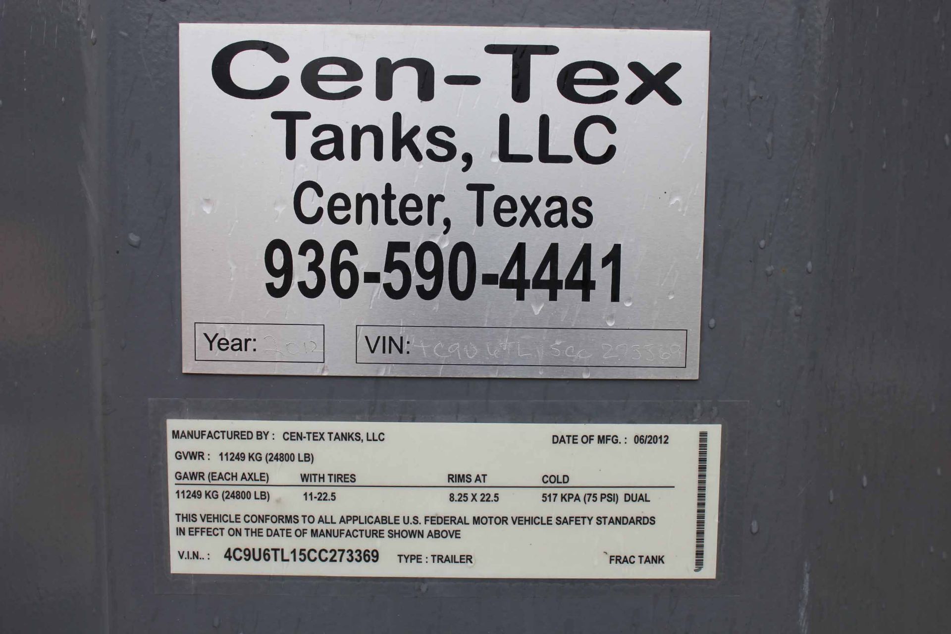 FRAC TANK TRAILER, CEN-TEX, new 2012, VIN 4C9V6TL15CC273369  (no title) - Image 4 of 4