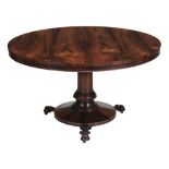 A William IV rosewood centre table, circa 1835  A William IV rosewood centre table,   circa 1835,