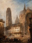 Thomas Physick (fl. 1830-1850) - Rouen Cathedral Oil on canvas Signed   T. Physick   lower right