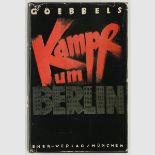 Nationalsozialismus - - Goebbels, Joseph. Kampf um Berlin. Der Anfang. 6. Auflage. Mit