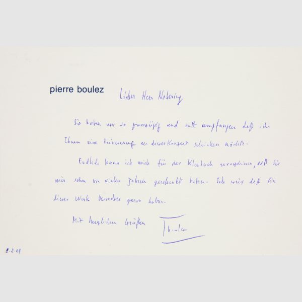 Boulez, Pierre (Komponist). Handschriftliche Postkarte mit Unterschrift. O.O., 02.02.2007.