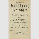 Leipzig - - Franz, Johann Georg Friedrich. Pragmatische Handlungsgeschichte der Stadt Leipzig