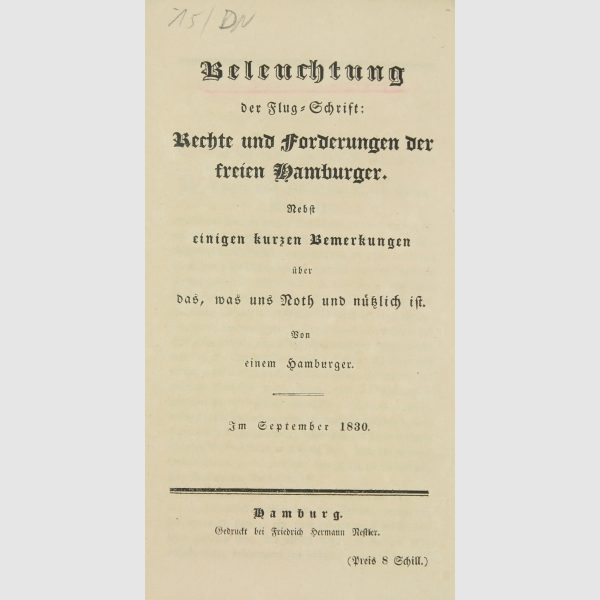 Hamburg - - Abendroth, Amandus Augustus. Beleuchtung der Flug-Schrift: Rechte und Forderungen der