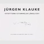 Klauke, Jürgen. Stottern + Stammeln / Länglich. Katalog zur Ausstellung. Mit farb. Abb.