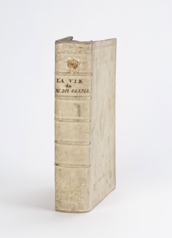 BAILLET. La vie de Monsieur Descartes. Paris Horthemels 1691. 2 parties en 1 vol. in-4° vélin à