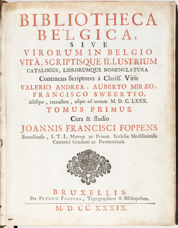 FOPPENS (Jean-François). Bibliotheca Belgica	 sive vivorum in Belgio. Vita	 scriptisque illustrium