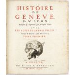 SPON (Jacob). Histoire de Genève.&nbsp	Genève	 Fabri &amp	 Barillot	 1730. 2 vol. in-4°	 demi-basane